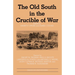 The Old South in the Crucible of War