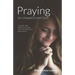 Praying for Unsaved Loved Ones: A simple and effective model for New Testament intercession