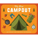 My First Campout: Get Ready for the Great Outdoors