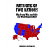 Patriots of Two Nations: Why Trump Was Inevitable and What Happens Next