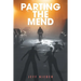 Parting the Mend
