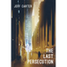 The Last Persecution