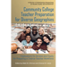 Community College Teacher Preparation for Diverse Geographies: Implications for Access and Equity for Preparing a Diverse Teacher Workforce