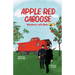 Apple Red Caboose: Adventures With Nana