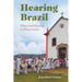 Hearing Brazil: Music and Histories in Minas Gerais