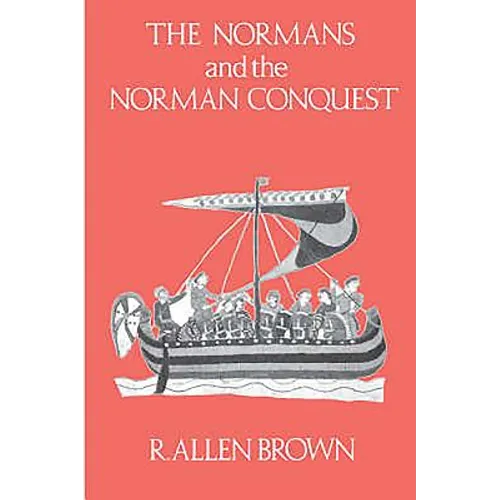 The Normans and the Norman Conquest