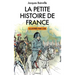 La Petite Histoire de France: illustrations de Job