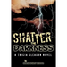 Shatter the Darkness: A Tricia Gleason Novel