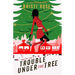 Samantha True's Trouble Under the Tree
