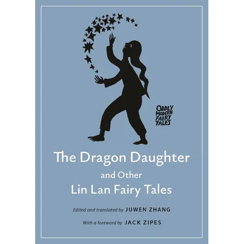 The Dragon Daughter and Other Lin LAN Fairy Tales