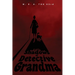 In the Shadows of Detective Grandma: Book 1