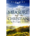 The Measure of a Christian: Living for a Legacy in Christ