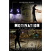 MOTIVATION part 2: The Chase