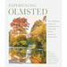 Experiencing Olmsted: The Enduring Legacy of Frederick Law Olmsted's North American Landscapes