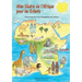 Atlas illustré de l'Afrique pour les enfants: Une Introduction à la Géographie de l'AfriqueUne l'Afrique