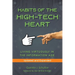 Habits of the High Tech Heart: Living Virtuously in the Information Age