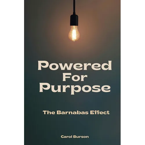 Powered For Purpose: The Barnabas Effect