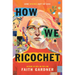 How We Ricochet