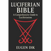 Luciferian Bible: A Comprehensive Guide to Luciferianism