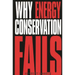 Why Energy Conservation Fails