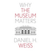 Why the Museum Matters