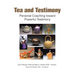 Tea and Testimony: Personal Coaching toward Powerful Testimony