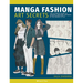 Manga Art Fashion Secrets: The Ultimate Guide to Making Stylish Artwork in the Manga Style