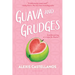 Guava and Grudges