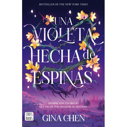 Una Violeta Hecha de Espinas / Violet Made of Thorns