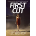 First Cut: A Novel of Suspense (Book One in the Detectives Daniels and Remalla Series)
