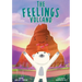 The Feelings Volcano