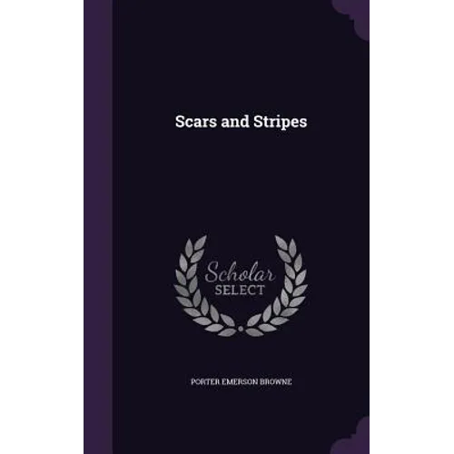 Scars and Stripes