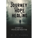 The Journey from Hope to Healing
