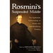Rosmini's Suspended Middle: The Synthesistic Performativity of Genius and Interdisciplinary Thinking