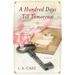 A Hundred Days Till Tomorrow
