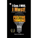 I Can, I Will, I Must!