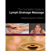 Complete Guide to Lymph Drainage Massage