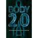 Body 2.0: The Engineering Revolution in Medicine