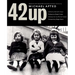 42 Up: Give Me the Child Until He Is Seven, and I Will Show You the Man: A Book Based on Michael Apted's Award-Winning Documentary Series
