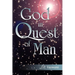 God in Quest of Man
