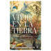 Vivir En La Tierra: La Vida, La Consciencia Y La Formación del Mundo Natural / Living on Earth