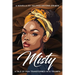 Misty: A Tale of Pain Transformed into Triumph