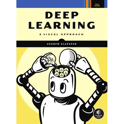 Deep Learning: A Visual Approach