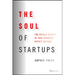 The Soul of Startups: The Untold Stories of How Founders Affect Culture