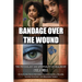 Bandage Over The Wound: The Psychology And Spirituality Of Healing