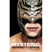 Rey Mysterio: Behind the Mask