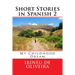 Short Stories in Spanish 2: My Childhood Dream