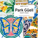 Park Güell: Gaudí's Utopia