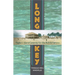 Long Key: Flagler's Island Getaway for the Rich and Famous