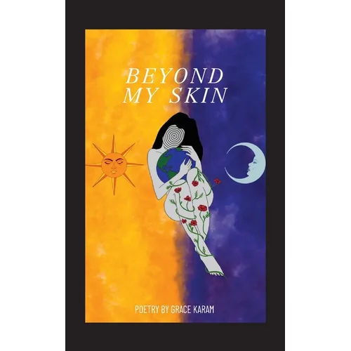 Beyond My Skin